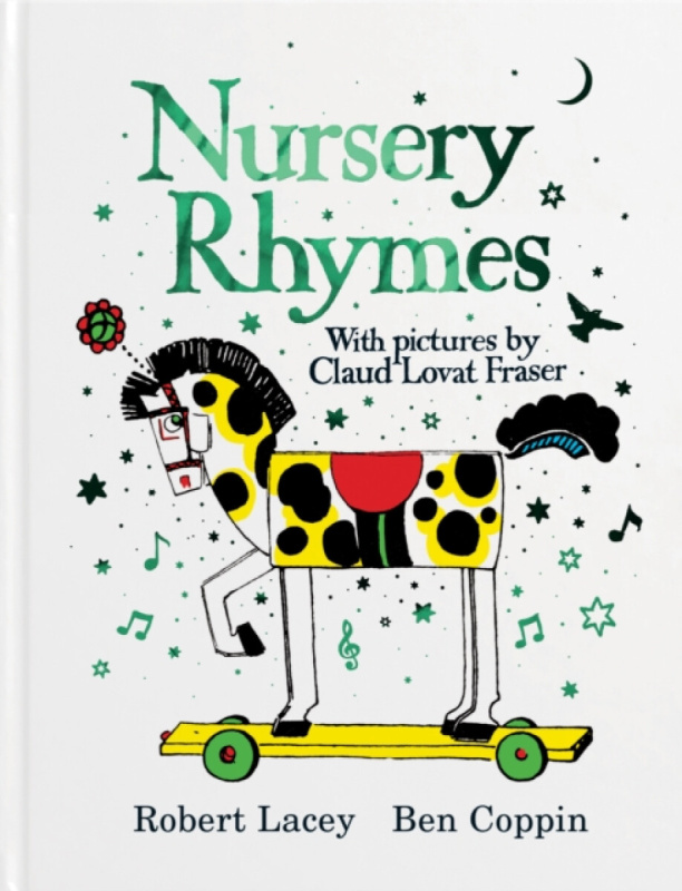 Nursery Rhymes With Pictures by Claud Lovat Fraser - Robert Lacey