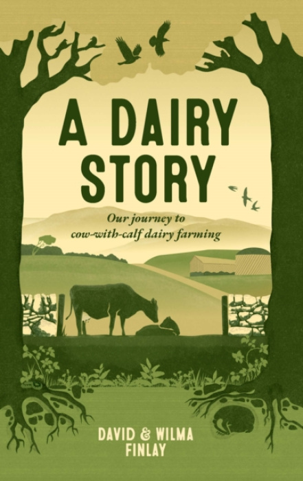 Finlay's Farm Ltd Dairy Story - Finlay, David a Finlay, Wilma