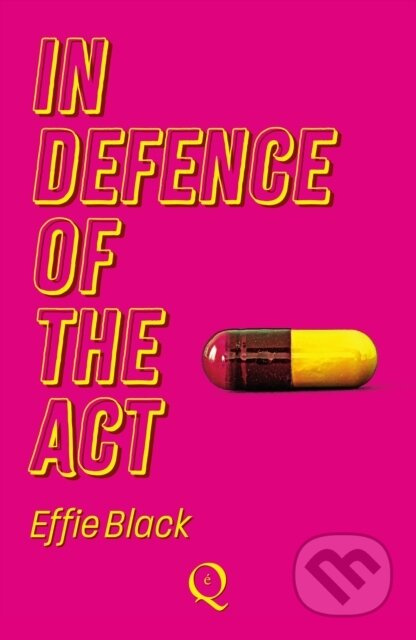 In Defence Of The Act - Effie Black - kniha z kategorie Společenská beletrie