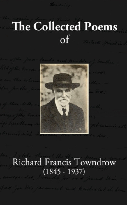 Valericain Press Collected Poems of Richard Francis Towndrow - Towndrow, Richard Francis