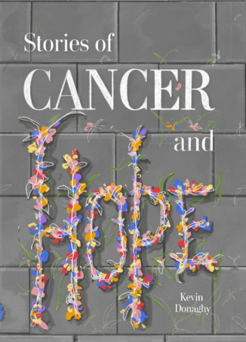 Shandon Publishing Ltd Stories of Cancer and Hope