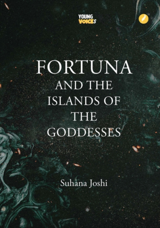 Fortuna and the Islands of Goddesses - Suhana Joshi