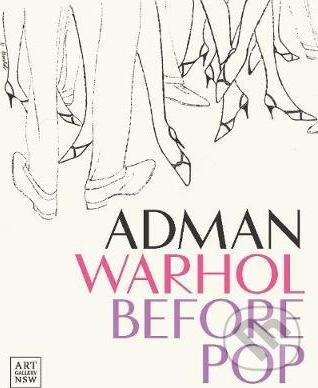 Adman Warhol Before Pop - Nicholas Chambers, Blake Gopnik - kniha z kategorie Malířství a sochařství