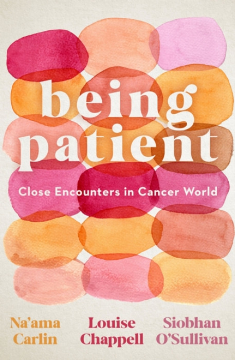 NewSouth Publishing Being Patient - Carlin, Na'ama a Chappell, Louise a O'Sullivan, Siobhan