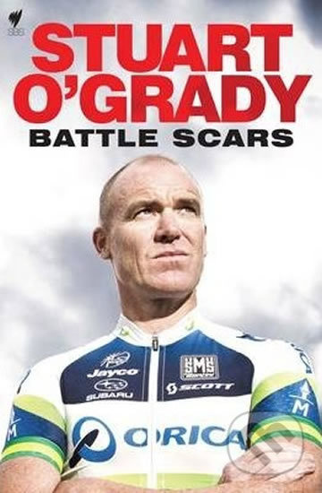 Stuart O'Grady: Battle Scars - Stuart O'Grady - kniha z kategorie Individuální sporty