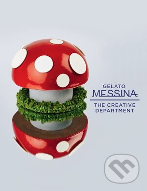 Gelato Messina (The Creative Department) - Nick Palumbo - kniha z kategorie Odborné a náučné
