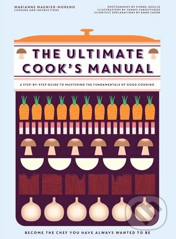 The Ultimate Cook’s Manual - Marianne Magnier-Moreno - kniha z kategorie Kuchárky