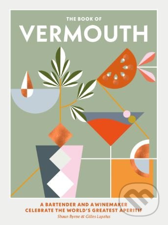 The Book of Vermouth - Shaun Byrne - kniha z kategorie Podľa potraviny