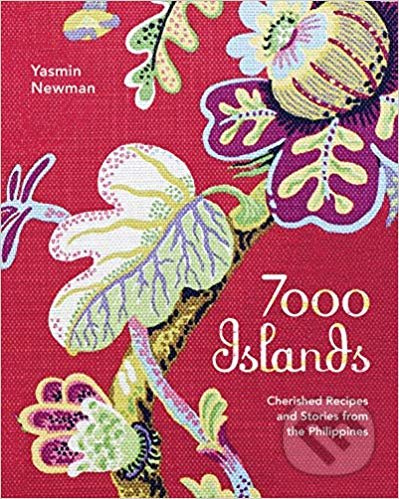 7000 Islands (Cherished Recipes and Stories from the Philippines) - kniha z kategorie Národní kuchyně