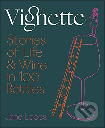 Vignette (Stories of Life and Wine in 100 Bottles) - kniha z kategorie Podle potraviny