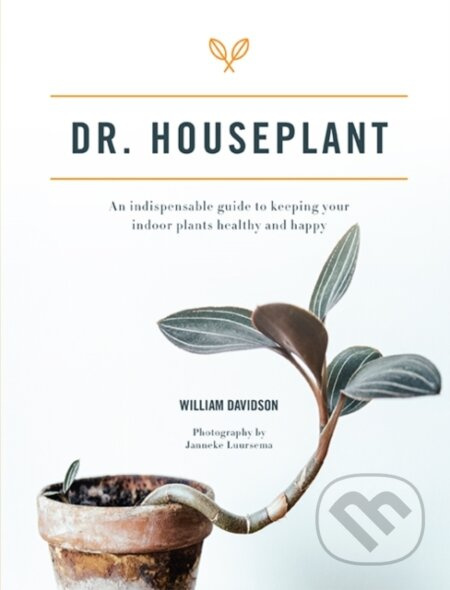 Dr. Houseplant (An indispensable guide to keeping your indoor plants healthy and happy) - kniha z kategorie Zdraví a životní styl