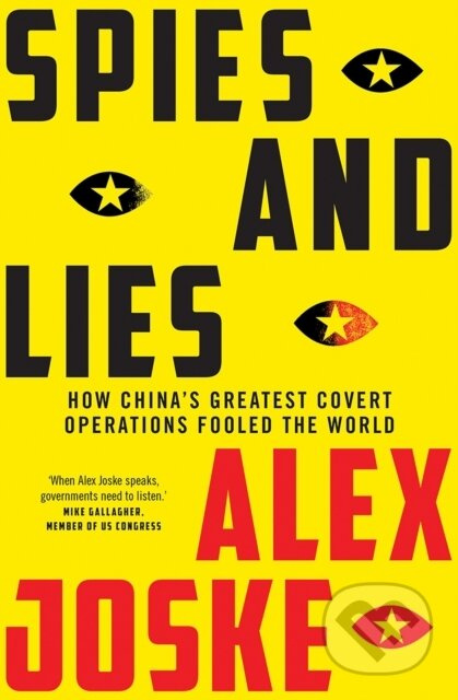 Spies and Lies (How China's Greatest Covert Operations Fooled the World) - kniha z kategorie Humanitní a společenské vědy