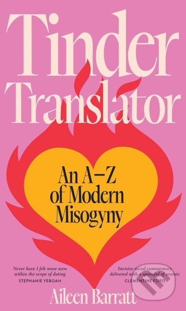 Tinder Translator (An A–Z of Modern Misogyny) - Aileen Barratt - kniha z kategorie Zdraví a životní styl