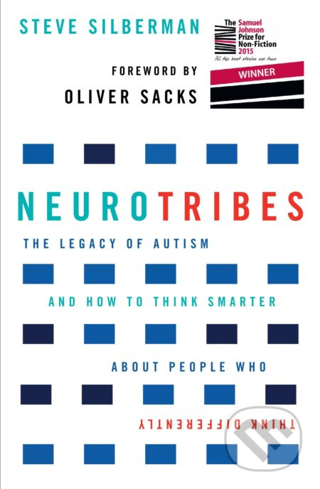 NeuroTribes (The Legacy of Autism and How to Think Smarter About People Who Think Differently) - kniha z kategorie Společenská beletrie