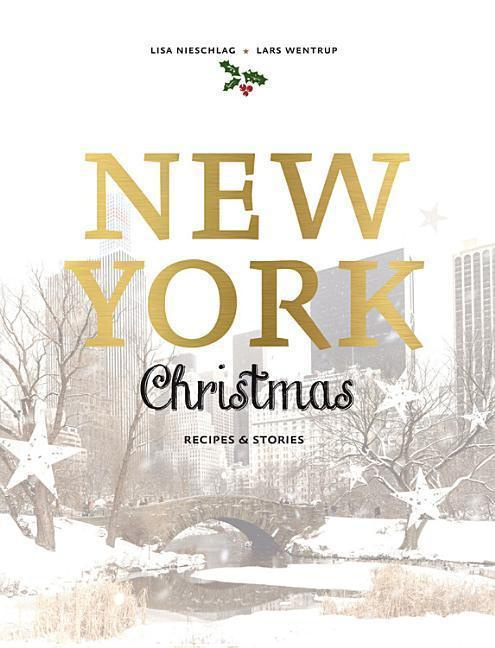 New York Christmas, Recipes and stories Murdoch Books