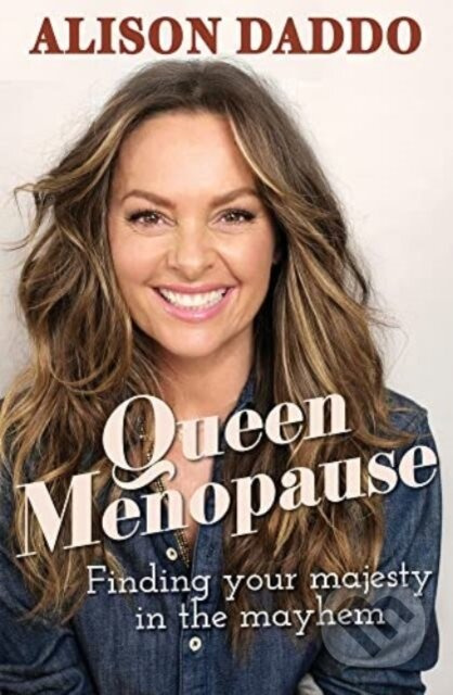 Queen Menopause (Finding your majesty in the mayhem) - kniha z kategorie Zdraví a životní styl