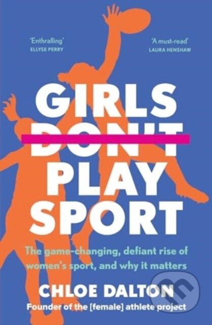 Girls Don't Play Sport - Chloe Dalton - kniha z kategorie Humanitní a společenské vědy