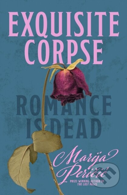 Exquisite Corpse - Marija Pericic - kniha z kategorie Společenská beletrie