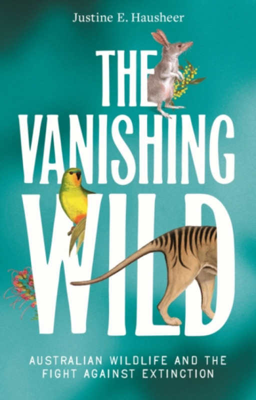 NewSouth Publishing Vanishing Wild - Hausheer, Justine E.