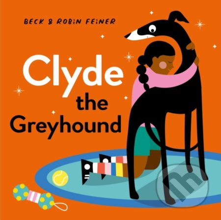 Clyde the Greyhound - Beck Feiner, Robin Feiner - kniha z kategorie Pro děti