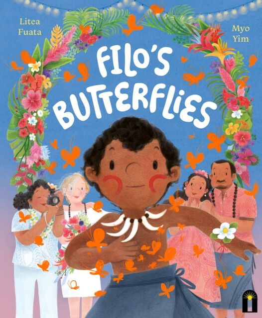 Hardie Grant Children's Publishing Filo's Butterflies - Fuata, Litea
