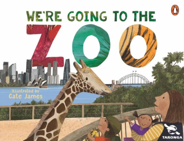 Penguin Random House Australia Taronga: We're Going to the Zoo - Zoo, Taronga