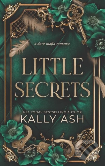 Little Secrets (A dark mafia romance) - Kally Ash - kniha z kategorie Beletrie