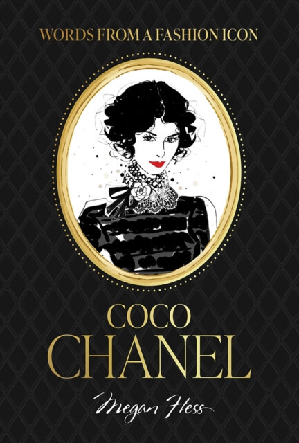 Words from a Fashion Icon: Coco Chanel Hardie Grant Books