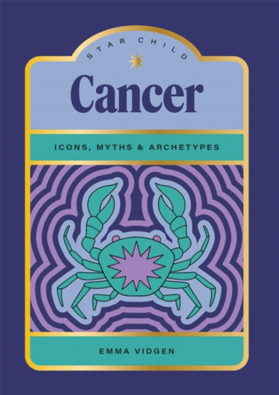 Hardie Grant Books Star Child: Cancer - Vidgen, Emma