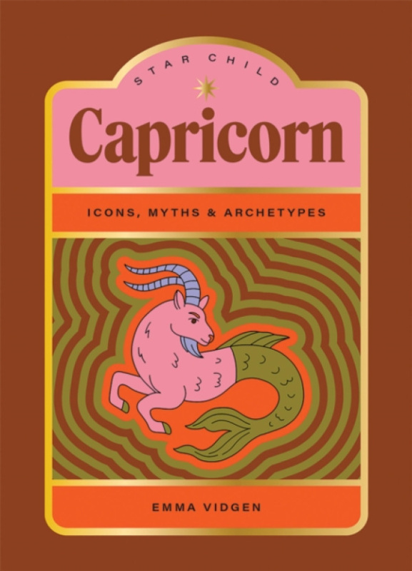 Hardie Grant Books Star Child: Capricorn - Vidgen, Emma
