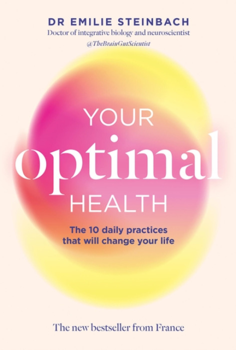 Hardie Grant Books Your Optimal Health - Steinbach, Emilie