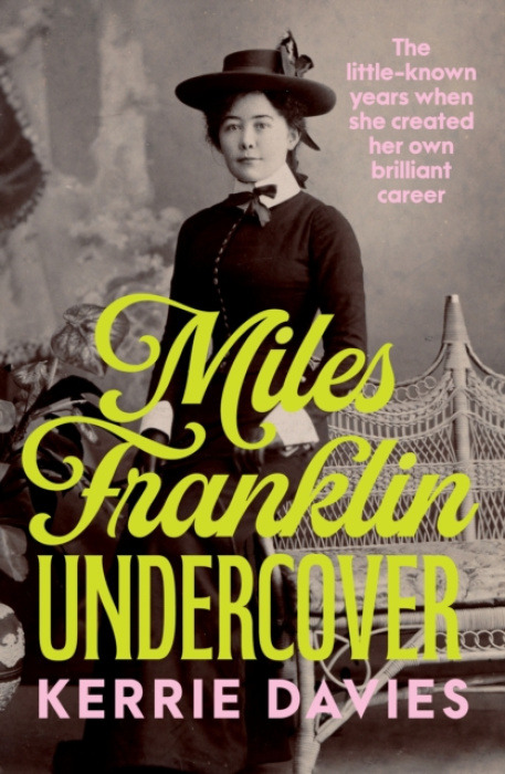 Allen & Unwin Miles Franklin Undercover - Davies, Kerrie