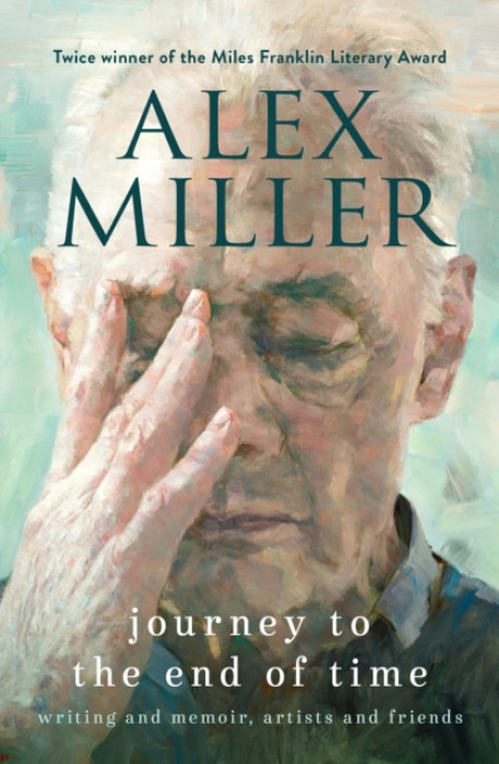 Allen & Unwin Journey to the End of Time - Miller, Alex