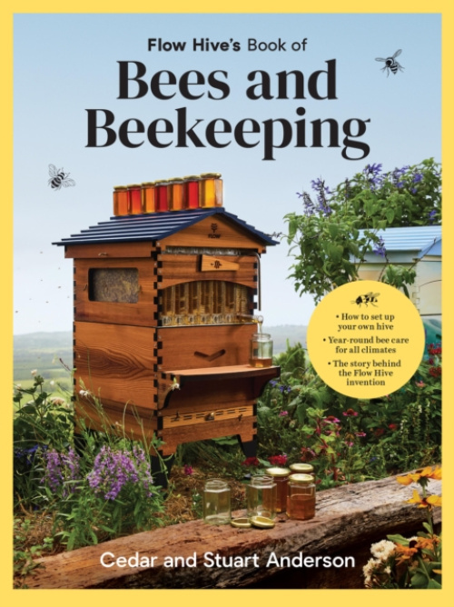 Murdoch Books Flow Hive's Book of Bees and Beekeeping - Anderson, Stuart a Anderson, Cedar