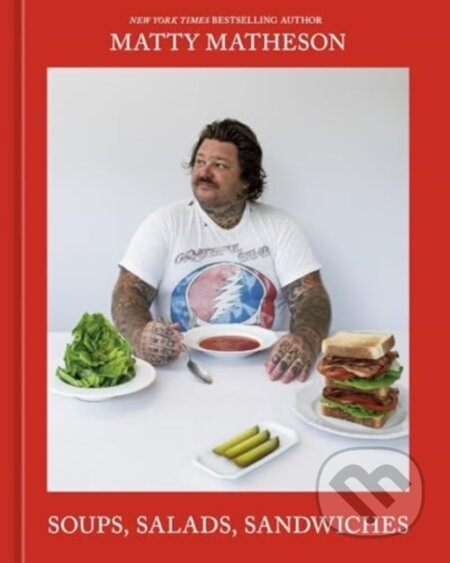Soups, Salads, Sandwiches, A Cookbook Murdoch Books