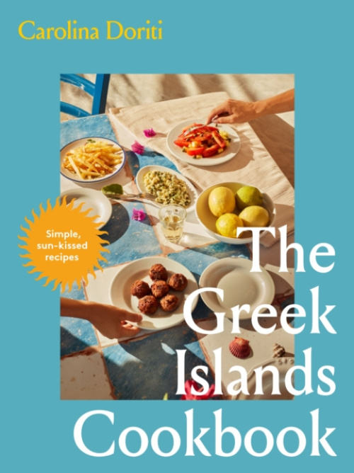 Murdoch Books The Greek Islands Cookbook - Doriti, Carolina