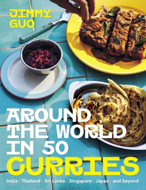 Murdoch Books Around the World in 50 Curries - Guo, Jimmy