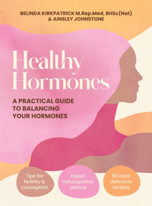 Murdoch Books Healthy Hormones - Kirkpatrick, Belinda a Johnstone, Ainsley