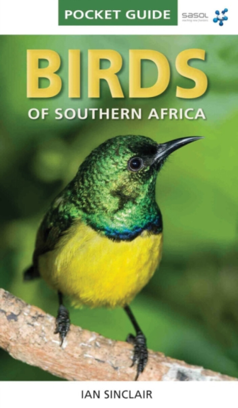 Birds of Southern Africa - Ian Sinclair