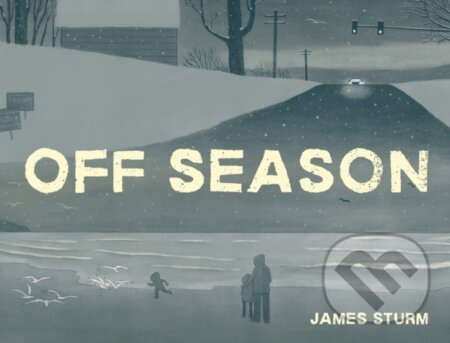 Off Season - James Sturm - kniha z kategorie Komiksy