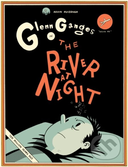The River At Night - Kevin Huizenga - kniha z kategorie Komiksy