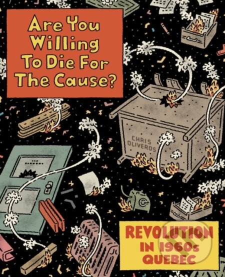Are You Willing to Die for the Cause - Chris Oliveros - kniha z kategorie Komiksy