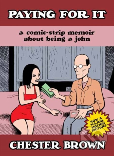 Paying for It (The Film Edition) - Chester Brown - kniha z kategorie Komiksy