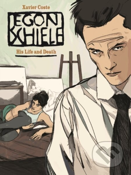 Egon Schiele (His Life and Death) - Xavier Coste - kniha z kategorie Komiksy