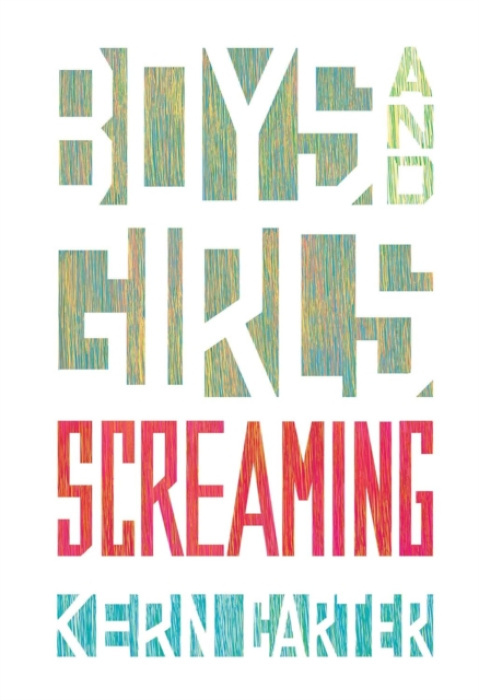 Cormorant Books,Canada Boys and Girls Screaming - Carter, Kern