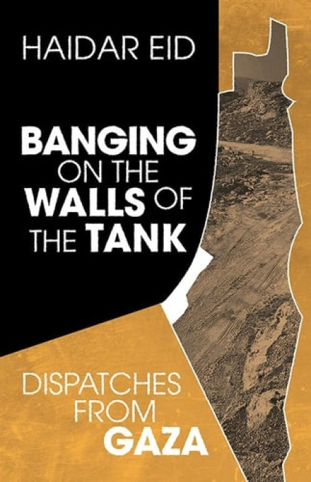 Between the Lines Banging on the Walls of the Tank - Eid, Haidar