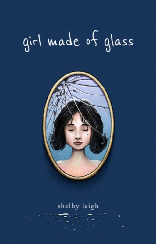 Girl Made of Glass - Shelby Leigh