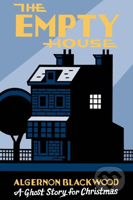 The Empty House (A Ghost Story for Christmas) - Algernon Blackwood - kniha z kategorie Detektivky, thrillery a horory