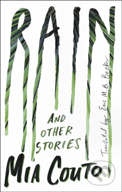 Rain (And Other Stories) - Mia Couto - kniha z kategorie Společenská beletrie