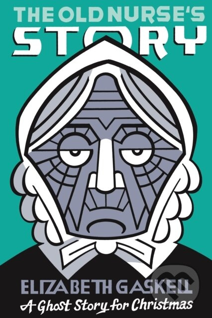 The Old Nurse's Story (A Ghost Story for Christmas) - kniha z kategorie Společenská beletrie